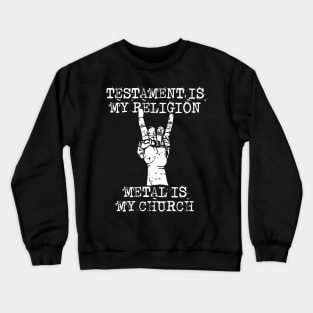 testament  is my religion Crewneck Sweatshirt